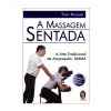 A Massagem Sentada: A Arte Tradicional de Acupressão - 1