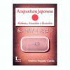 ACUPUNTURA JAPONESA: AKABANE, HINAISHIN E SHONISHIN - 1
