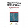 ACUPUNTURA TRADICIONAL. A Arte de Inserir - 1