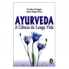 Ayurveda a Ciência da Longa Vida - 1