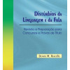 Distúrbios da Linguagem e da Fala  Revisão e Preparação para Concursos e Provas de Título - 1