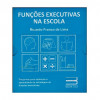 Funções Executivas na Escola - 1