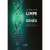 Limpe seus Genes - 1