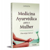 Medicina Ayurvédica Para a Mulher - 1