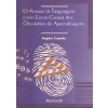 O Atraso de Linguagem Como Fator Casual dos Distúrbios de Aprendizagem  - 1