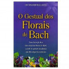 O Gestual dos Florais de Bach - 1