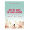 O Livro de Ouro de Ho Oponopono  - 1