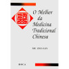 O Melhor da Medicina Tradicional Chinesa - 1