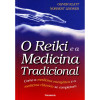 O Reiki e a Medicina Tradicional - 1