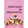 Observação de Desempenho  - 1