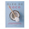 Óleo de Coco Receitas Rápidas, Fáceis e Nutritivas - 1