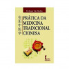 Prática da Medicina Tradicional Chinesa - 1