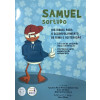 Samuel Sortudo - Histórias para o Desenvolvimento de Rima e Aliteração - 1