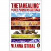 Thetahealing Os Sete Planos da Existência - 1