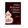 Vinhos Medicinas e Elixires Chineses - 1